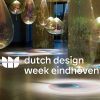 Dutch Design Week in Eindhoven Dutch Design Week in Eindhoven